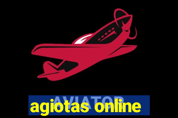 agiotas online